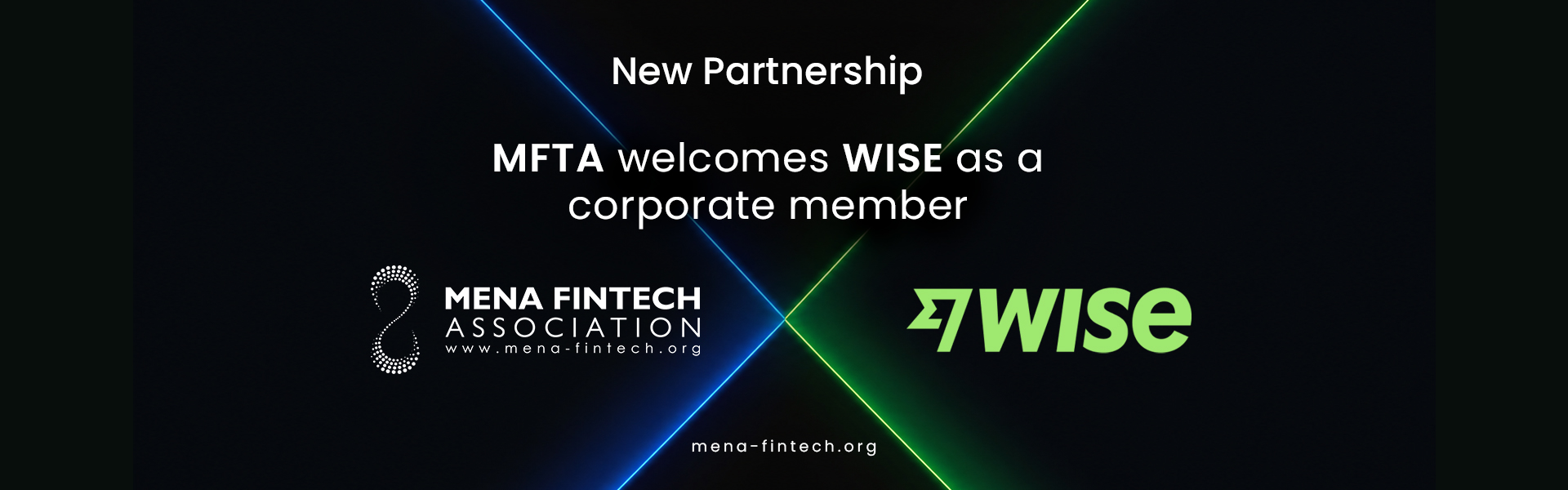 MENA Fintech Association Welcomes Wise as a Corporate Member to Advance Cross-Border Payments and Global Financial Connectivity Abu Dhabi, UAE